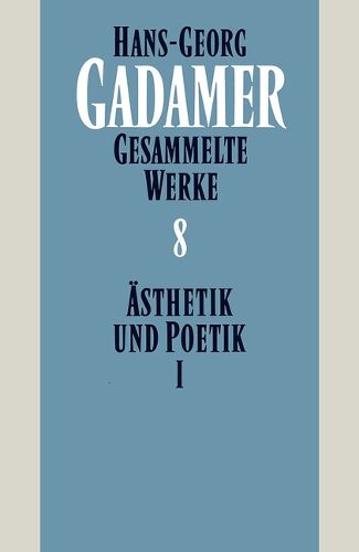 Cover image for Gesammelte Werke: Band 8: AEsthetik und Poetik I: Kunst als Aussage