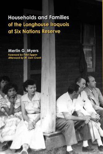 Cover image for Households and Families of the Longhouse Iroquois at Six Nations Reserve