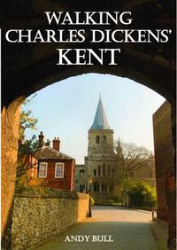 Cover image for Walking Charles Dickens' Kent
