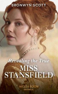 Cover image for Revealing The True Miss Stansfield