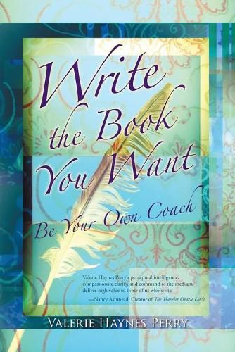 Cover image for Write the Book You Want: Be Your Own Coach