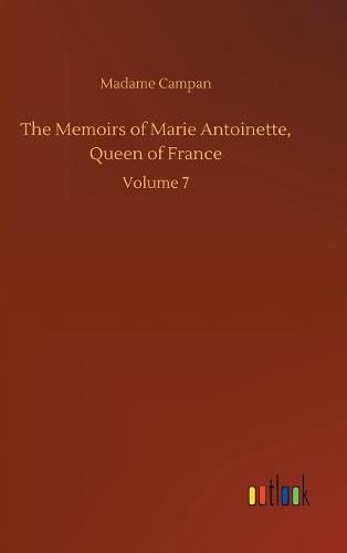 The Memoirs of Marie Antoinette, Queen of France