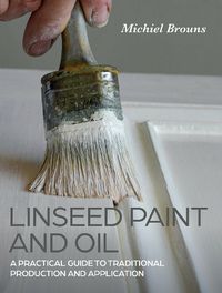 Cover image for Linseed Paint and Oil