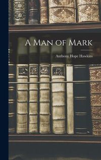 Cover image for A Man of Mark