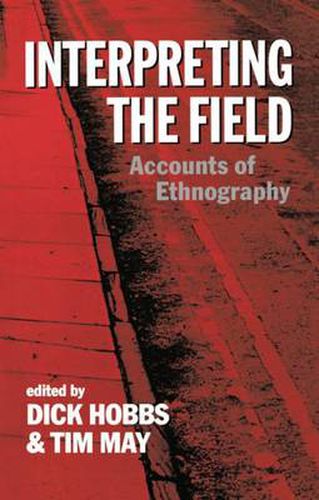 Cover image for Interpreting the Field: Accounts of Ethnography