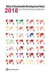 Cover image for Atlas of Sustainable Development Goals 2018: From World Development Indicators