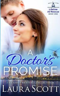 Cover image for A Doctor's Promise: A Sweet Emotional Medical Romance