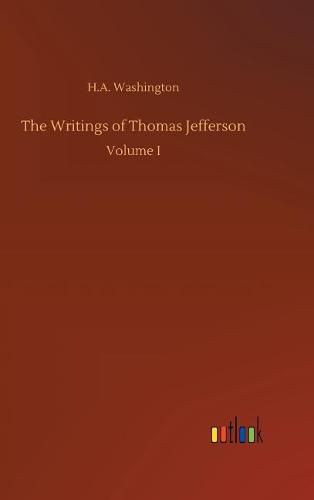 Cover image for The Writings of Thomas Jefferson