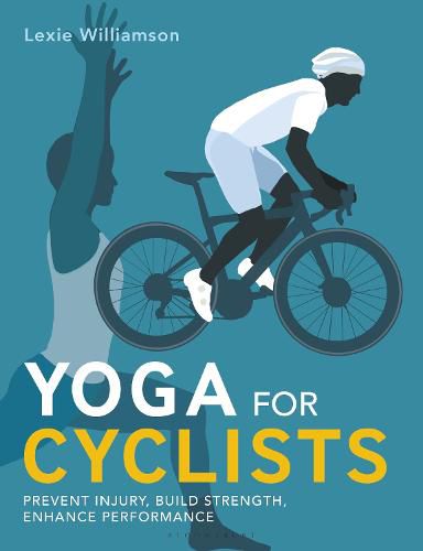 Cover image for Yoga for Cyclists: Prevent injury, build strength, enhance performance