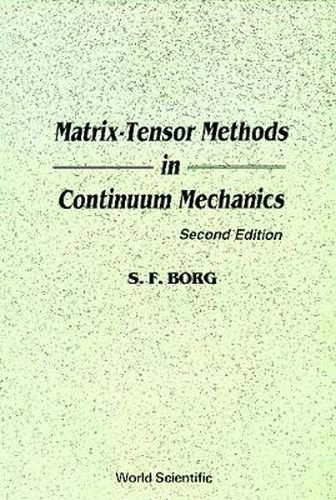 Cover image for Matrix-tensor Methods In Continuum Mechanics (Revised 2nd Printing)