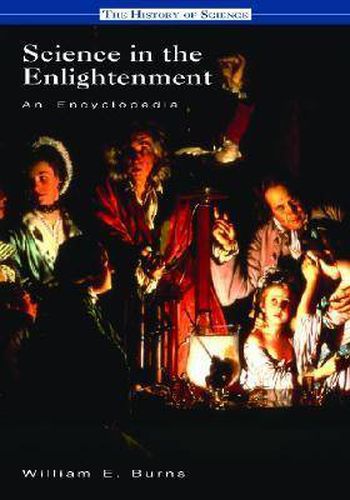 Science in the Enlightenment: An Encyclopedia