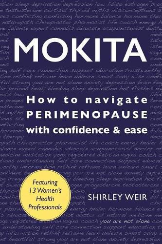 Cover image for Mokita: How to Navigate Perimenopause With Confidence & Ease.