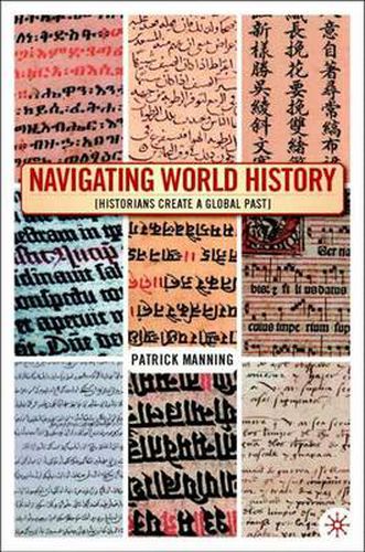 Cover image for Navigating World History: Historians Create a Global Past