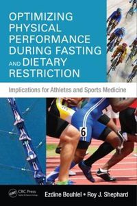 Cover image for Optimizing Physical Performance During Fasting and Dietary Restriction: Implications for Athletes and Sports Medicine