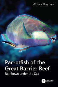 Cover image for Parrotfish of the Great Barrier Reef