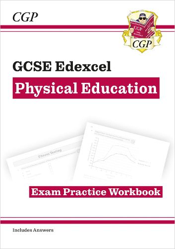 GCSE Physical Education Edexcel Exam Practice Workbook - for the Grade 9-1 Course (incl Answers)