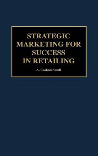 Cover image for Strategic Marketing for Success in Retailing