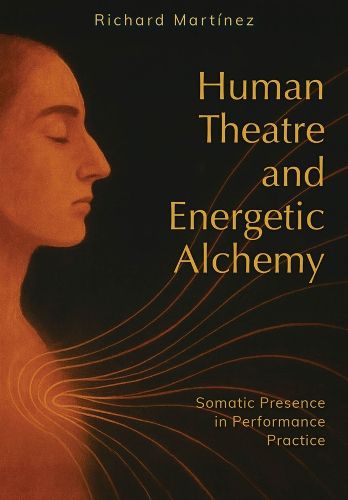 Cover image for Human Theatre and Energetic Alchemy
