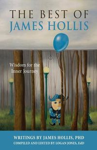 Cover image for The Best of James Hollis: Wisdom for the Inner Journey