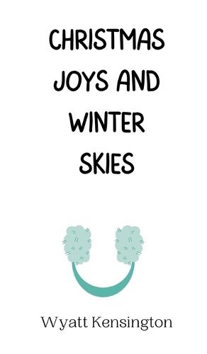 Christmas Joys and Winter Skies