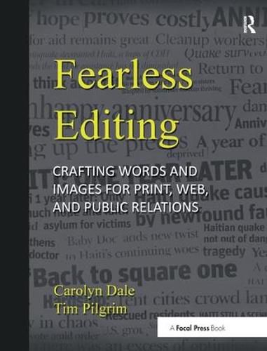 Cover image for Fearless Editing: Crafting Words and Images for Print, Web and Public Relations