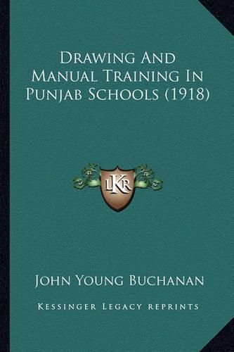 Drawing and Manual Training in Punjab Schools (1918)