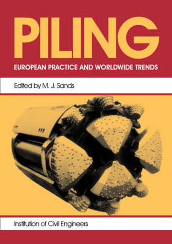 Cover image for Piling: European Practice and Worldwide Trends