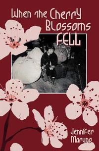 Cover image for When the Cherry Blossoms Fell: A Cherry Blossom Book