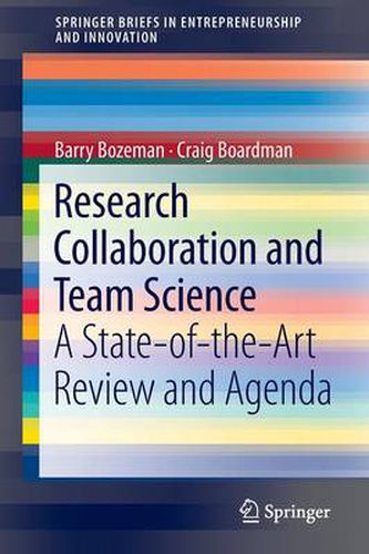 Research Collaboration and Team Science: A State-of-the-Art Review and Agenda