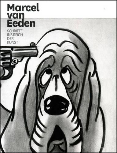 Cover image for Marcel Van Eeden: Schritte Ins Reich Der Kunst