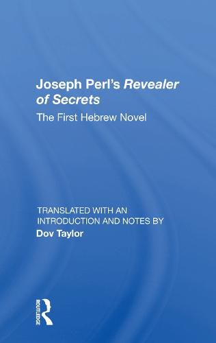 Cover image for Joseph Perl's Revealer of Secrets: The First Hebrew Novel