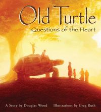 Cover image for Old Turtle: Questions of the Heart