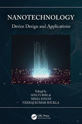 Nanotechnology: Device Design and Applications