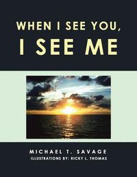 Cover image for When I See You, I See Me