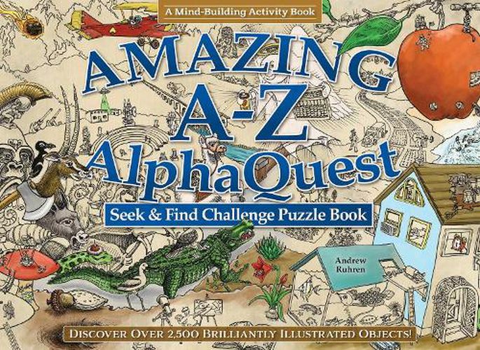 Cover image for Amazing A-Z AlphaQuest Activity Book: Discover and Identify Over 2,500 Astonishing Objects