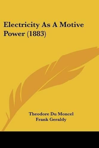 Cover image for Electricity as a Motive Power (1883)