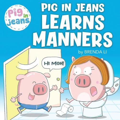 Cover image for Pig In Jeans Learns Manners