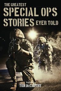 Cover image for The Greatest Special Ops Stories Ever Told