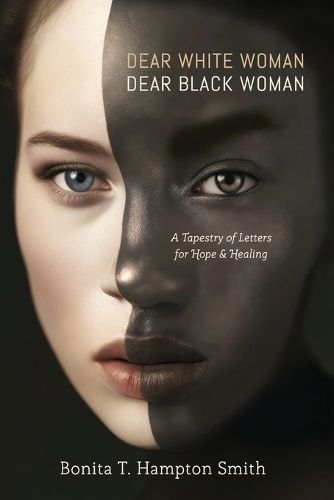 Cover image for Dear White Woman, Dear Black Woman