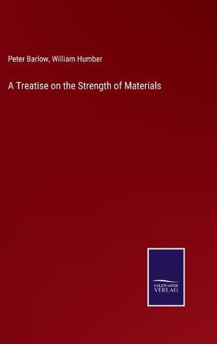 Cover image for A Treatise on the Strength of Materials