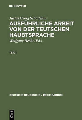 Cover image for Ausfuhrliche Arbeit Von Der Teutschen Haubtsprache: 1663