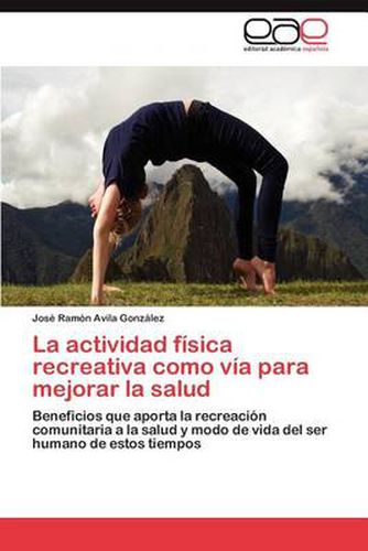 La Actividad Fisica Recreativa Como Via Para Mejorar La Salud