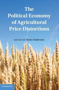 Cover image for The Political Economy of Agricultural Price Distortions