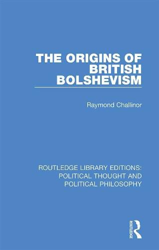 Cover image for The Origins of British Bolshevism