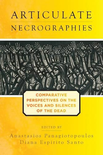 Cover image for Articulate Necrographies: Comparative Perspectives on the Voices and Silences of the Dead