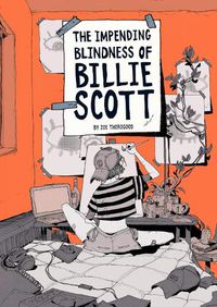 Cover image for The Impending Blindness Of Billie Scott