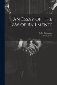 Cover image for An Essay on the Law of Bailments