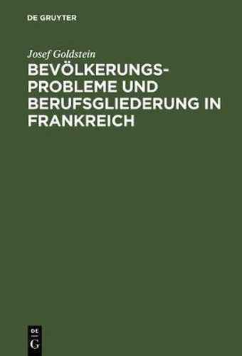 Cover image for Bevoelkerungsprobleme und Berufsgliederung in Frankreich