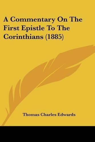 Cover image for A Commentary on the First Epistle to the Corinthians (1885)