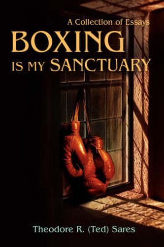 Cover image for Boxing is My Sanctuary: A Collection of Essays